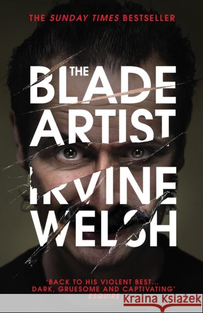 The Blade Artist Welsh Irvine 9781784700553 Vintage Publishing
