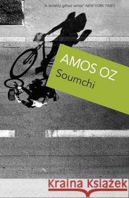 Soumchi Amos Oz 9781784702151