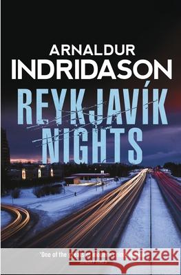 Reykjavik Nights Indridason, Arnaldur 9781784702410 Vintage Publishing