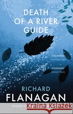 Death of a River Guide Flanagan Richard 9781784702908