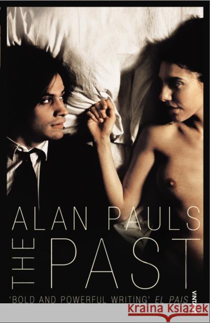 The Past Alan Pauls 9781784703776