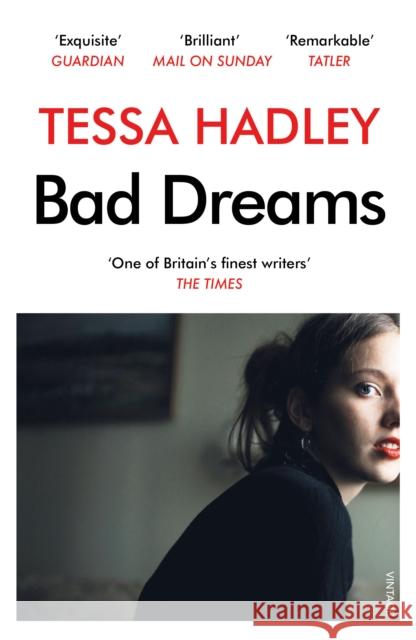 Bad Dreams and Other Stories Hadley, Tessa 9781784704049