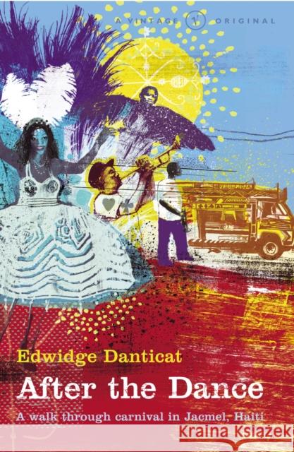 After The Dance Edwidge Danticat 9781784704582