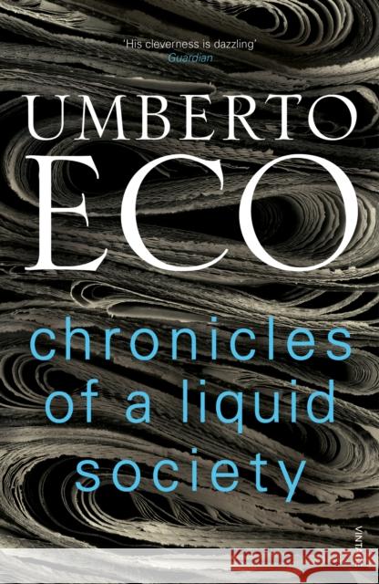 Chronicles of a Liquid Society Eco Umberto 9781784705206 Vintage