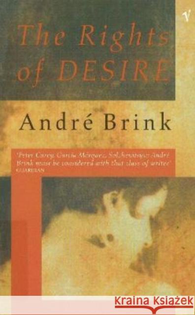 The Rights Of Desire Andre Brink 9781784707385