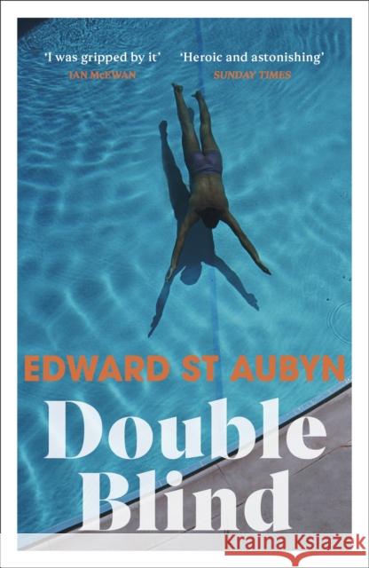 Double Blind Edward St Aubyn 9781784707439