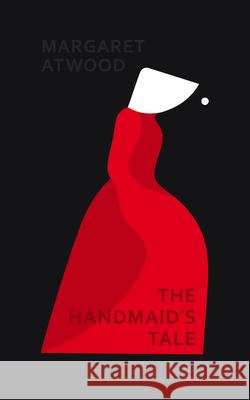 The Handmaid's Tale: the beautiful gift edition of the number one Sunday Times bestseller Atwood Margaret 9781784708238 Vintage Publishing