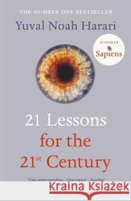 21 Lessons for the 21st Century Harari Yuval Noah 9781784708283 Random House UK