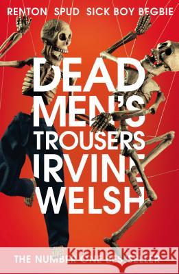 Dead Men's Trousers Welsh Irvine 9781784708436 Vintage Publishing