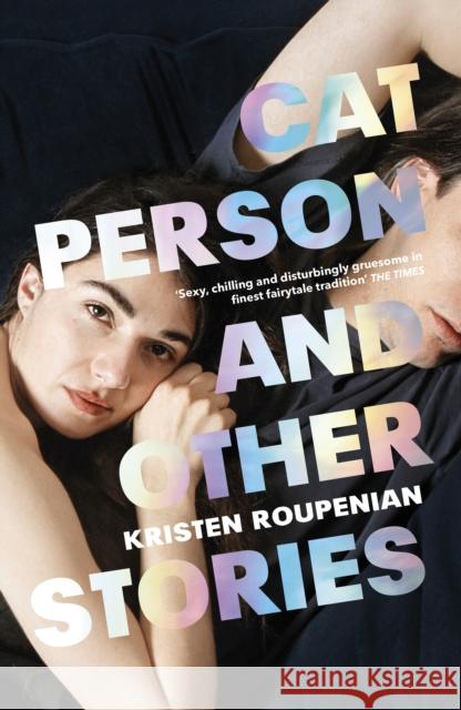 Cat Person and Other Stories Roupenian Kristen 9781784709204 Vintage