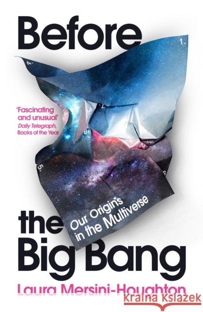 Before the Big Bang: Our Origins in the Multiverse  9781784709341 Random House