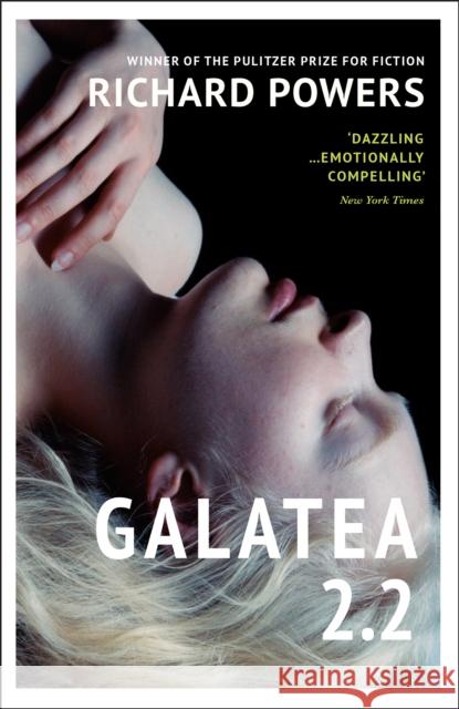 Galatea 2.2 Richard Powers 9781784709716