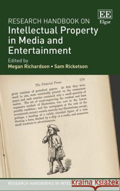 Research Handbook on Intellectual Property in Media and Entertainment Megan Richardson Sam Ricketson  9781784710781