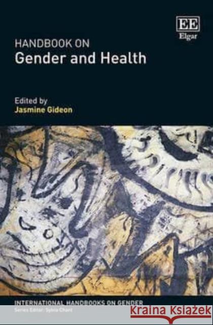 Handbook on Gender and Health Jasmine Gideon 9781784710859 Edward Elgar Publishing Ltd