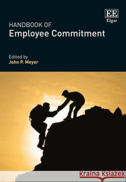 Handbook of Employee Commitment John P. Meyer   9781784711757 Edward Elgar Publishing Ltd