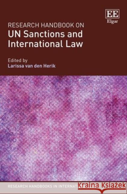 Research Handbook on UN Sanctions and International Law Larissa van den Herik 9781784713027 Edward Elgar Publishing Ltd