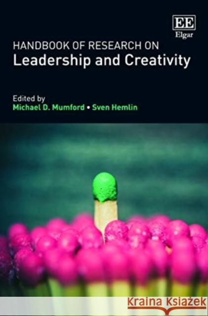 Handbook of Research on Leadership and Creativity Michael D. Mumford Sven Hemlin  9781784715472
