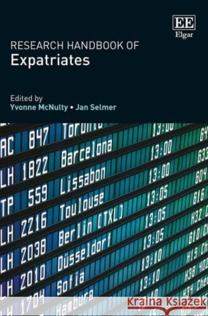 Research Handbook of Expatriates Yvonne McNulty Jan Selmer  9781784718176 Edward Elgar Publishing Ltd