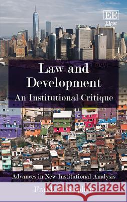 Law and Development: An Institutional Critique Frank H. Stephen   9781784718206 Edward Elgar Publishing Ltd