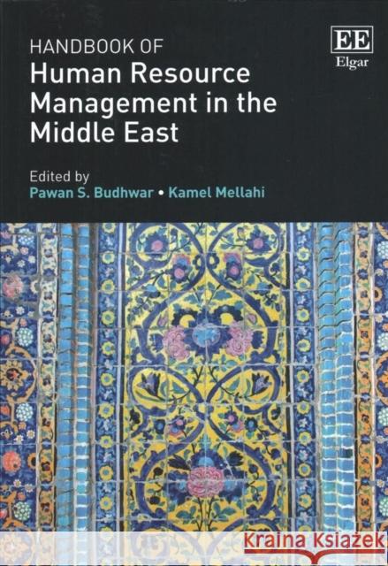 Handbook of Human Resource Management in the Middle East Pawan S. Budhwar Kamel Mellahi  9781784719722