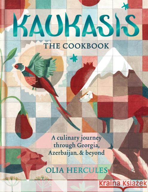 Kaukasis The Cookbook: The culinary journey through Georgia, Azerbaijan & beyond Olia Hercules 9781784721640