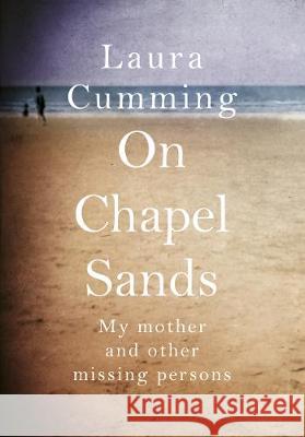 On Chapel Sands Laura Cumming 9781784742478