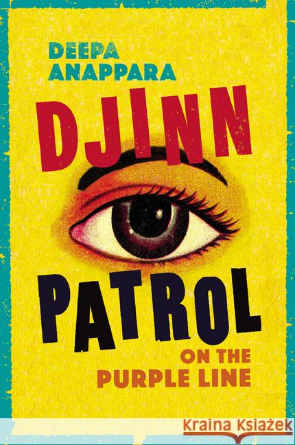 Djinn Patrol on the Purple Line : LONGLISTED FOR THE WOMEN'S PRIZE 2020 Anappara, Deepa 9781784743093 Chatto & Windus