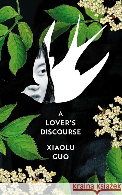 A Lover's Discourse Guo, Xiaolu 9781784743505