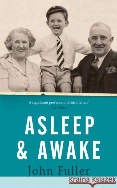 Asleep and Awake John Fuller 9781784743659