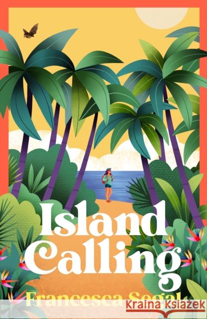 Island Calling Francesca Segal 9781784745417