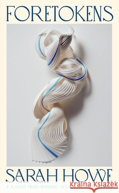 Foretokens Sarah Howe 9781784746131