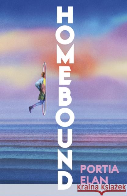 Homebound Portia Elan 9781784746162