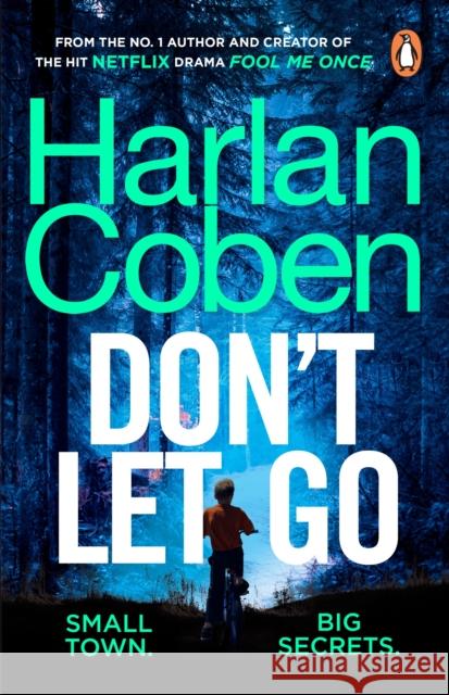 Don't Let Go: From the #1 bestselling creator of the hit Netflix series Fool Me Once  9781784751159 Cornerstone