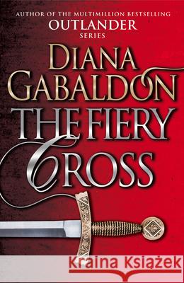 The Fiery Cross: (Outlander 5) Diana Gabaldon 9781784751333