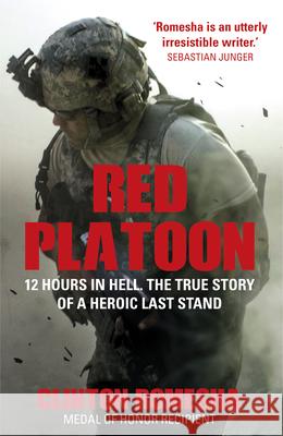 Red Platoon Clinton Romesha 9781784751814