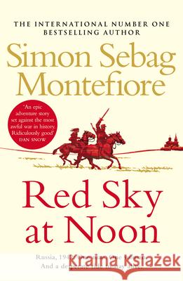 Red Sky at Noon Sebag Montefiore, Simon 9781784752699 Cornerstone