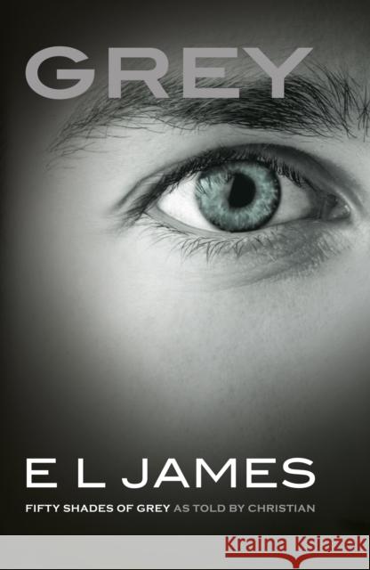 Grey: The #1 Sunday Times bestseller James E. L. 9781784753252 Cornerstone