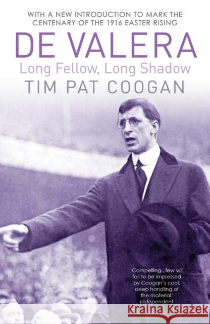 De Valera Tim Pat Coogan 9781784753276 ARROW