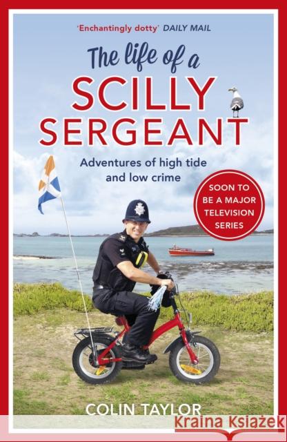 The Life of a Scilly Sergeant Colin Taylor 9781784755157