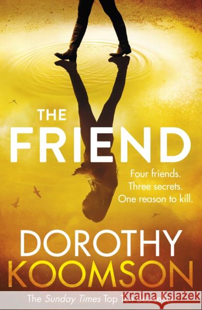 The Friend Dorothy Koomson 9781784755409 Cornerstone