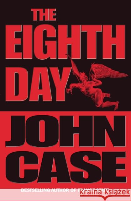 The Eighth Day John Case 9781784755645