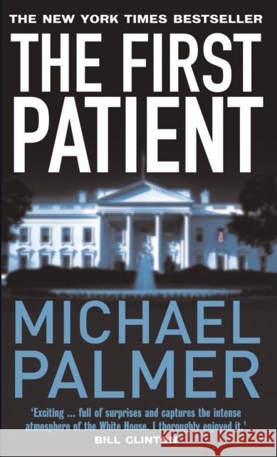 First Patient  Palmer, Michael 9781784755706