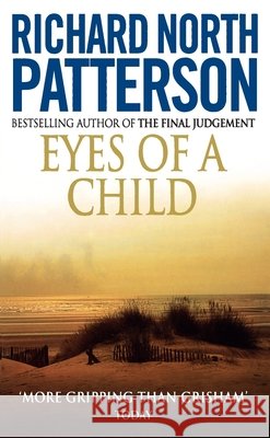 Eyes of A Child  Patterson, Richard North 9781784755881