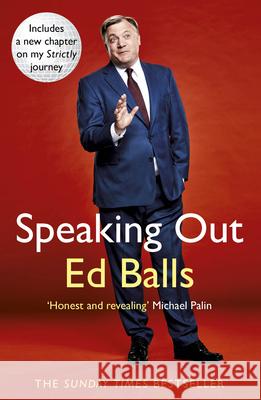 Speaking Out: Lessons in Life and Politics Ed Balls 9781784755935 Cornerstone