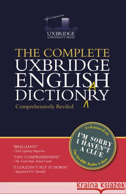 The Complete Uxbridge English Dictionary: I'm Sorry I Haven't a Clue Jon Naismith 9781784756499 Cornerstone