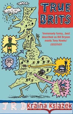 True Brits J.R. Daeschner 9781784756550 Cornerstone