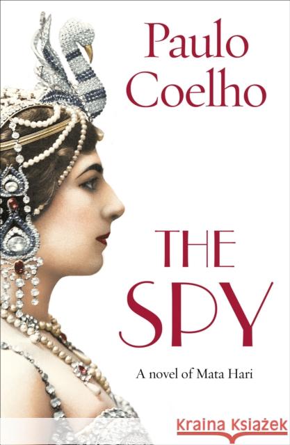 The Spy Paulo Coelho 9781784756796