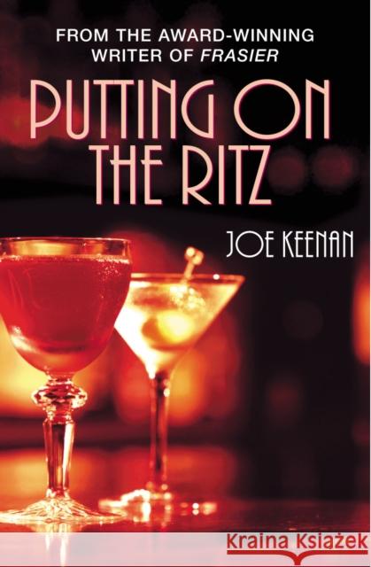 Putting On The Ritz Joe Keenan 9781784757083