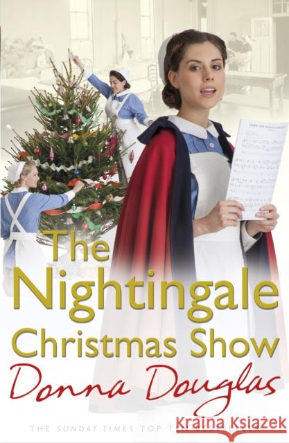 The Nightingale Christmas Show: (Nightingales 9) Donna Douglas 9781784757137 Cornerstone