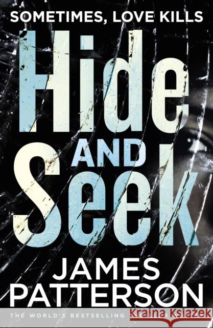 Hide and Seek James Patterson 9781784757441